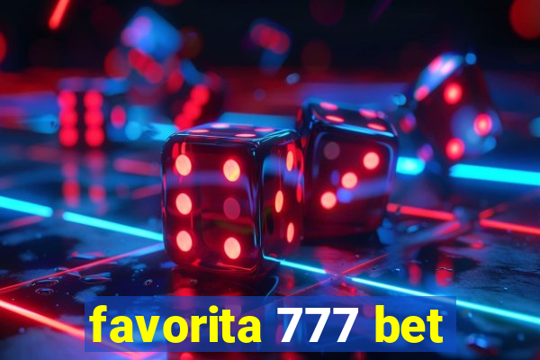 favorita 777 bet